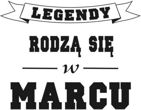 Nadruk Legendy rodzą się w marcu - Przód