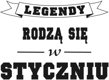 Nadruk Legendy rodzą się w styczniu - Przód